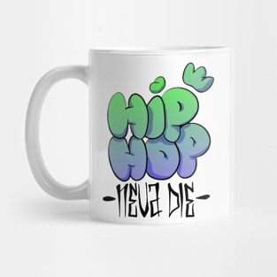 Hip Hop - Neva Die - Kurzarm Black HipHop Musik Mug